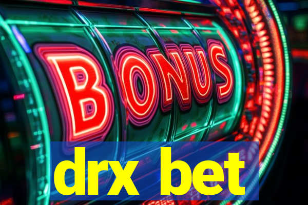 drx bet